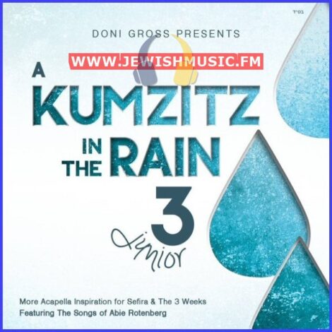 A Kumzitz In The Rain 3 – Junior (Acapella)