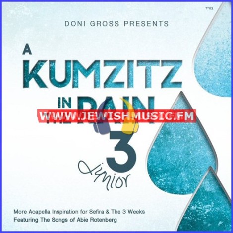 A Kumzitz In The Rain 3 – Junior (Acapella)