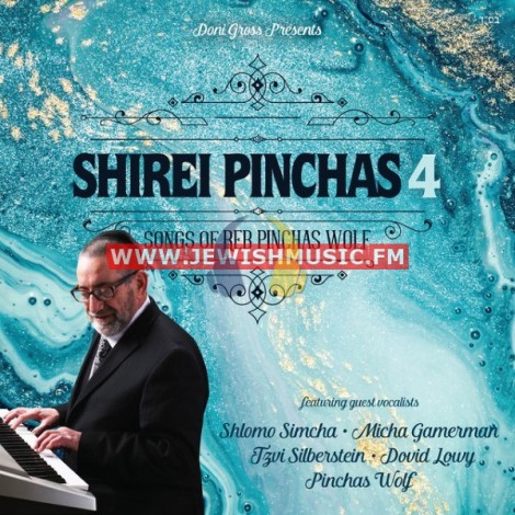 Shirei Pinchas 4