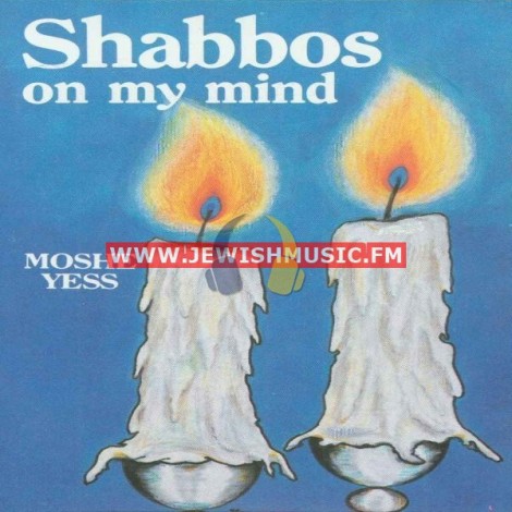 Shabbos On My Mind
