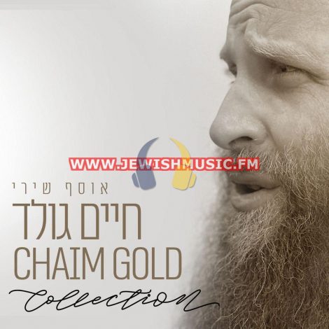 Chaim Gold Collection