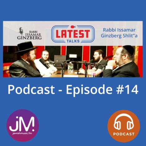 Latest Talks #14 (Yiddish Podcast)