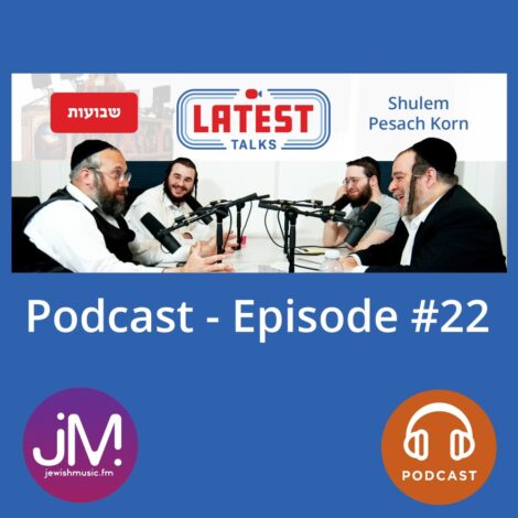 Latest Talks #22 (Yiddish Podcast)