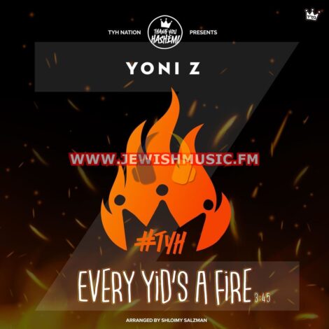 Every Yid’s A Fire (Single)
